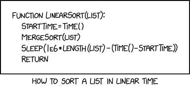 The best case is O(n), and the worst case is that someone checks why.